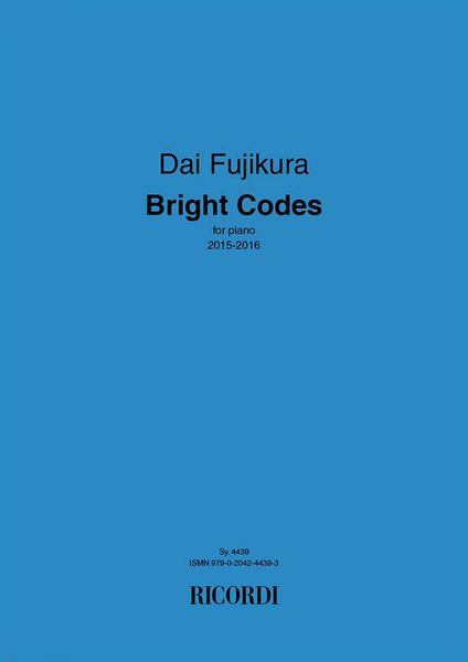 Bright Codes : For Piano (2015-2016).