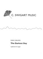 Darkest Day : For Euphonium and Organ (2007).