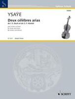 2 Celebrated Arias : For Violin and Piano / edited by Eugene Ysaye.