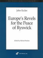 Europe's Revels For The Peace of Ryswick / edited by Michael Burden.