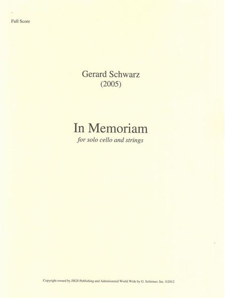In Memoriam : For Solo Cello and Strings (2005).