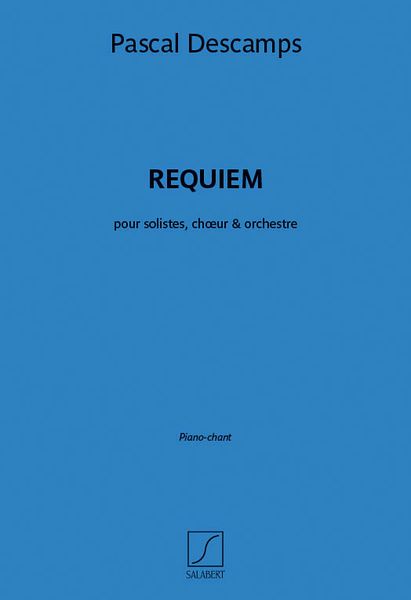 Requiem : Pour Solistes, Choeur et Orchestre.