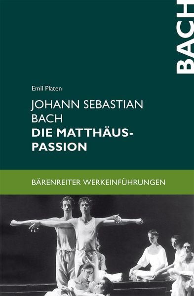 Matthaeus-Passion Von Johann Sebastian Bach.