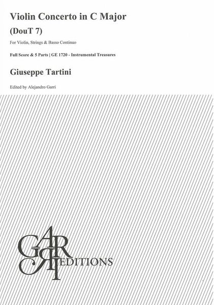 Violin Concerto In C Major, Dout 7 : For Violin, Strings and Basso Continuo / Ed. Alejandro Garri.