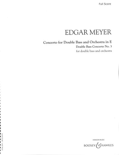 Concerto For Double Bass and Orchestra In E : Double Bass Concerto No. 3 (2012).