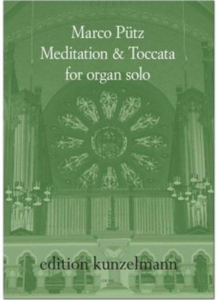 Meditation and Toccata : For Organ Solo (2018).