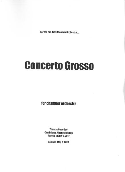 Concerto Grosso : For Chamber Orchestra (2017, Rev. 2018).