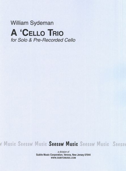 Cello Trio : For Solo and Pre-Recorded Cello.
