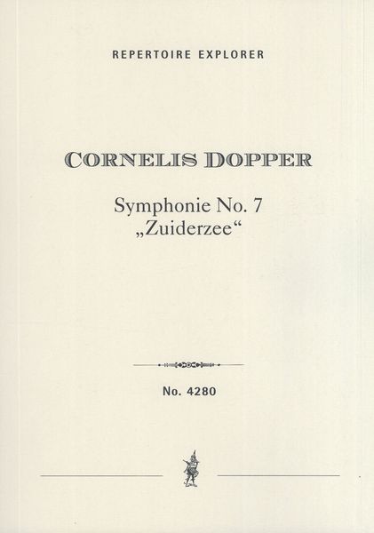 Symphonie No. 7 (Zuiderzee) : Für Grosses Orchester.
