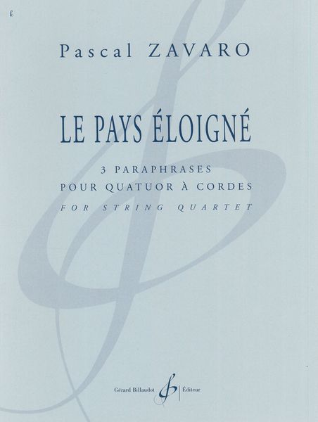 Pays Éloigné : 3 Paraphrases Pour Quatuor A Cordes.