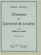 Chansons Du Carnaval De Londres : For Medium Voice and Piano.