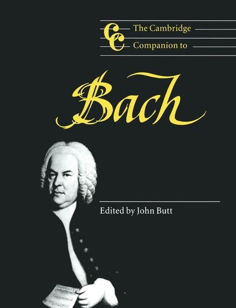 Cambridge Companion To Bach / Ed. by John Butt.