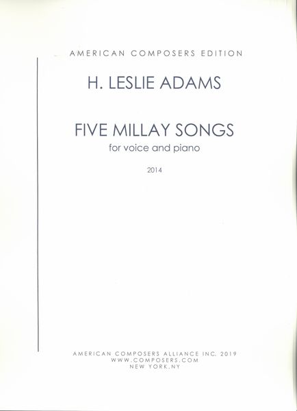 Five Millay Songs : For Voice and Piano.