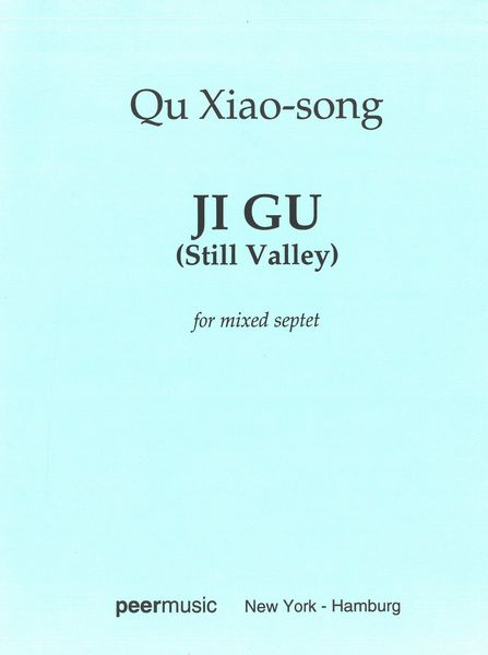 Ji Gu (Still Valley) : For Mixed Septet.