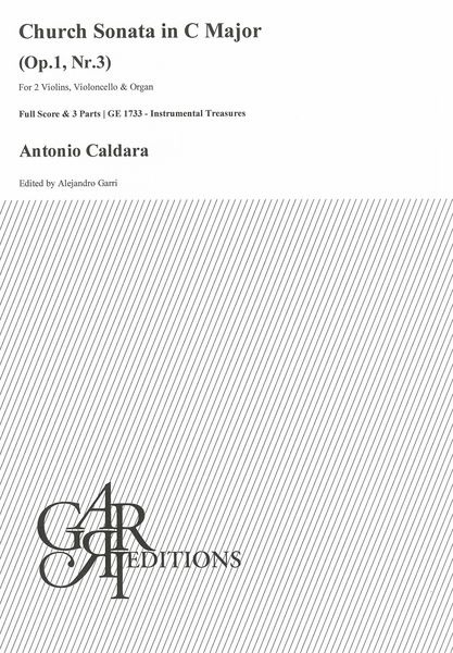 Church Sonata In C Major, Op. 1, Nr. 3 : For 2 Violins, Violoncello and Organ / Ed. Alejandro Garri.