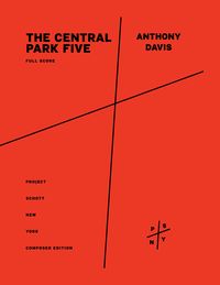 The Central Park Five : Opera In 3 Acts (2019) - In 3 Volumes.