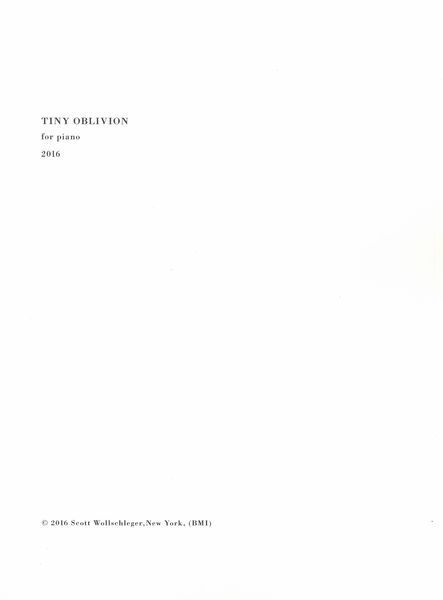 Tiny Oblivion : For Piano (2016).