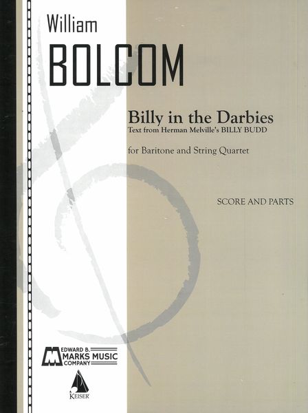 Billy In The Darbies : For Baritone and String Quartet (2009).