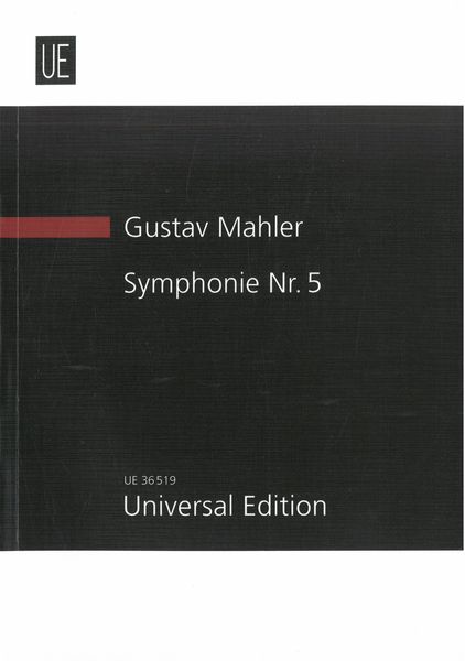 Symphonie Nr. 5 In Fünf Sätzen : Für Grosses Orchester (1902-1911) / Ed. Reinhold Kubik.