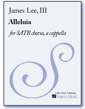 Alleluia : For SATB Chorus A Cappella (2009).