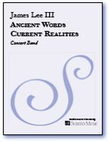 Ancient Words Current Realities : For Concert Band (2013).