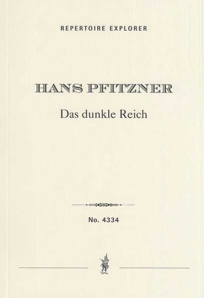 Dunkle Reich, Op. 38 : Ein Chorphantasie Mit Orchester, Orgel, Sopran- und Bariton Solo.