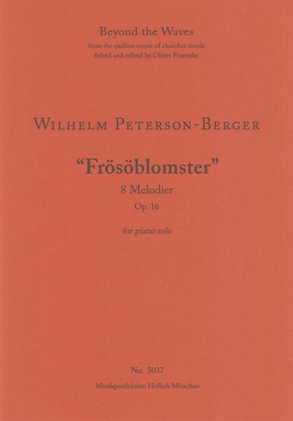 Frösöblomster - 8 Melodier, Op. 16 : For Piano Solo.