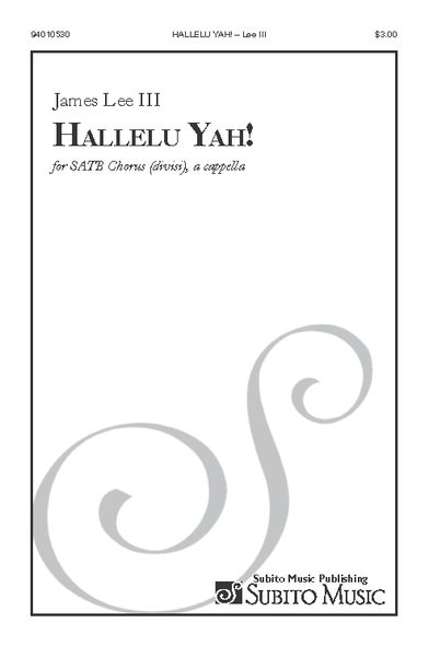 Hallelu Yah! : For SATB Chorus Divisi A Cappella (2015).