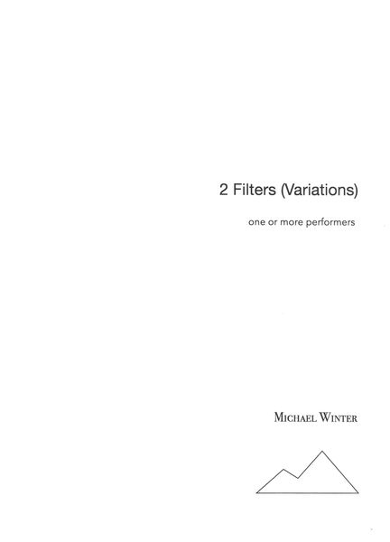 2 Filters (Variations) : For One Or More Performers (2004).