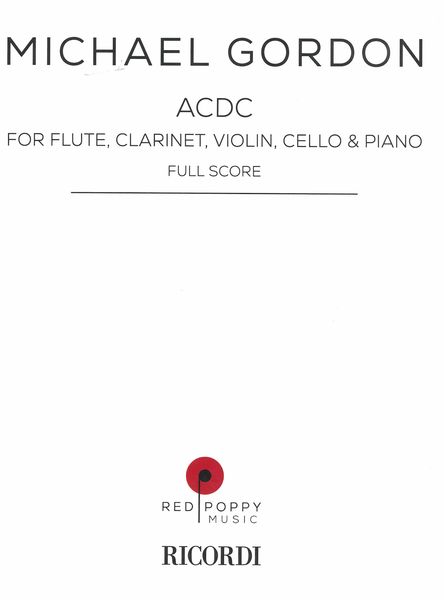 Ac DC : For Flute, Clarinet, Violin, Cello and Piano (1996).