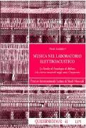 Musica Nel Laboratorio Elettroacustico: Lo Studio De Fonologia De Milano...