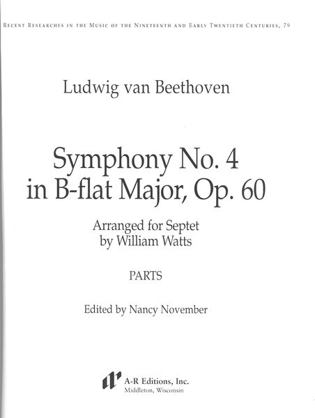 Symphony No. 4 In B Flat Major, Op. 60 : For Septet / arranged by William Watts.
