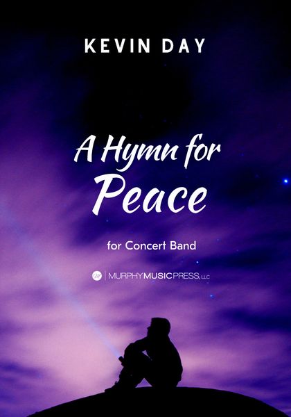 A Hymn For Peace : For Concert Band.