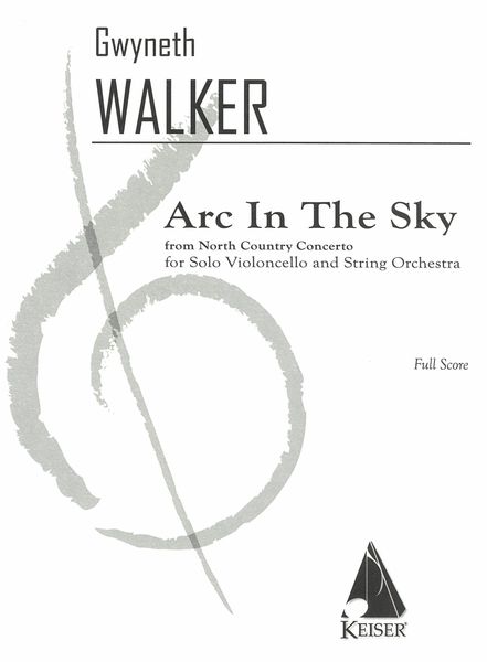 Arc In The Sky, From North Country Concerto : For Solo Violoncello and String Orchestra.
