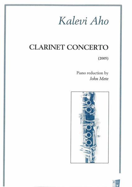 Clarinet Concerto (2005) / Piano reduction by John Mete.
