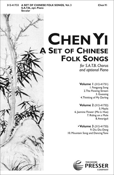 Set of Chinese Folk Songs, V. 3 : For SATB Chorus & Optional Piano.