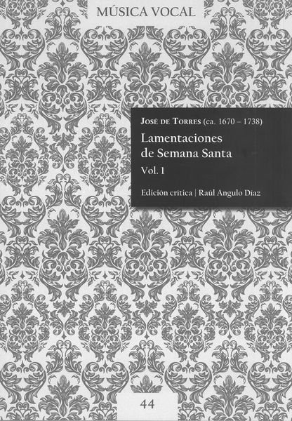 Lamentaciones De Semana Santa, Vol. 1 / edited by Raúl Angulo Díaz.