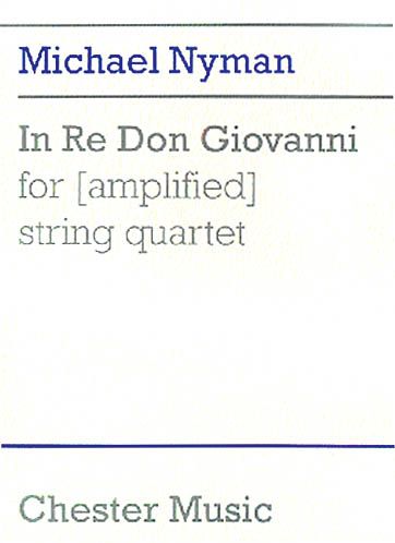 In Re Don Giovanni : For [Amplified] String Quartet.