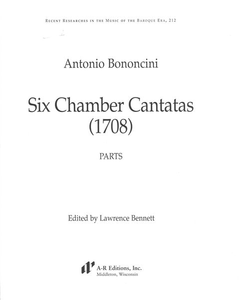 Six Chamber Cantatas (1708) / edited by Lawrence Bennett.