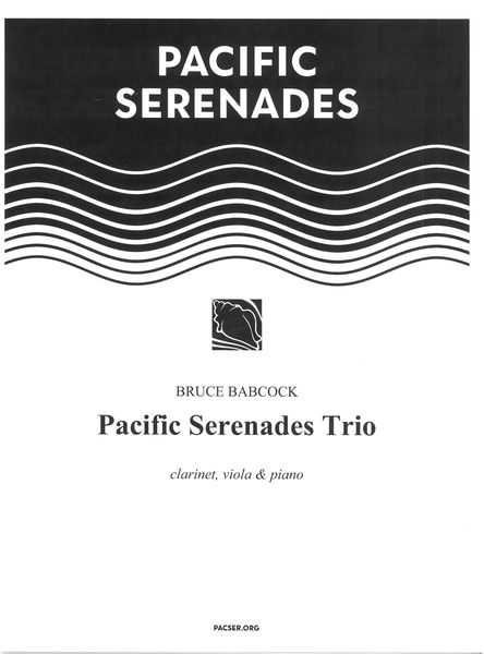 Pacific Serenades Trio : For Clarinet, Viola and Piano (2003).