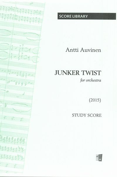 Junker Twist : For Orchestra (2015).