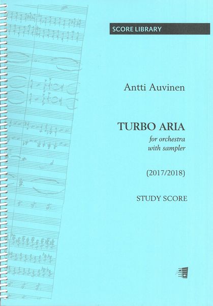 Turbo Aria : For Orchestra With Sampler (2017/2018).