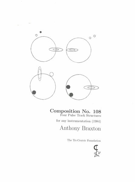 Composition No. 108 - Four Pulse Track Structures : For Any Instruments (1984).