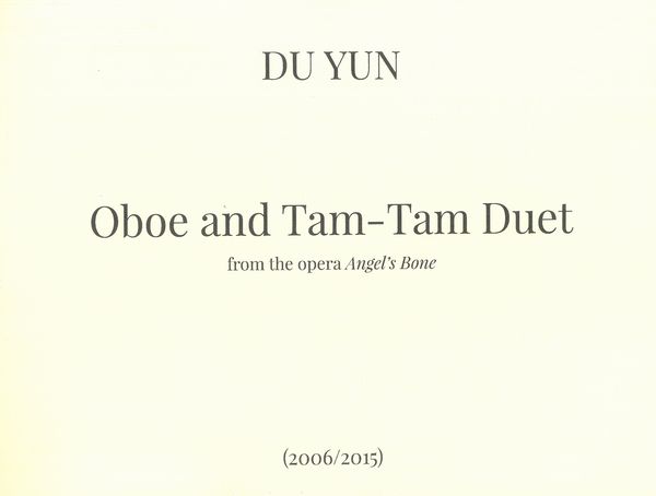 Oboe and Tam-Tam Duet : From The Opera Angel's Bone (2006/2015).