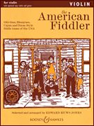 American Fiddler : For Violin and Piano / Selected and arranged by Edward Huws Jones.