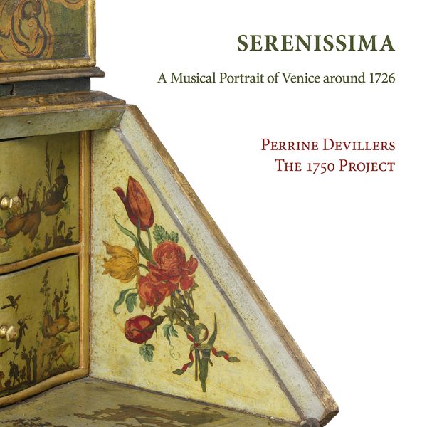 Serenissima : A Musical Portrait of Venice Around 1726.