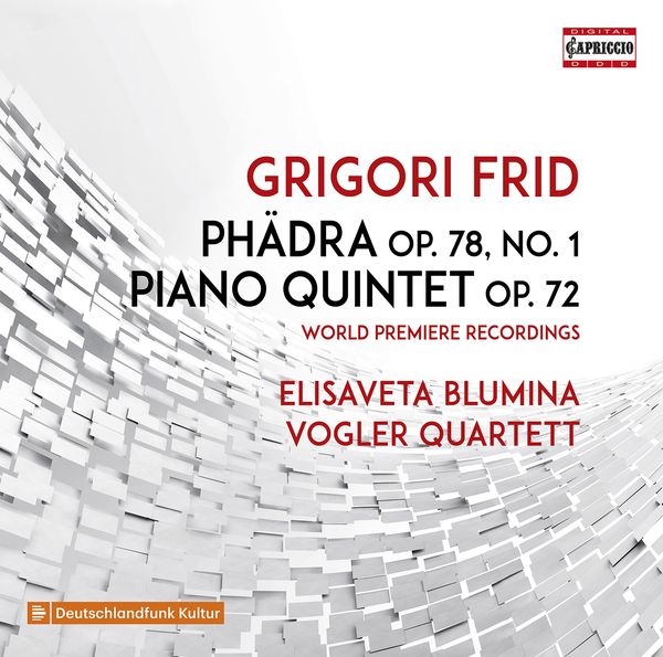 Phädra, Op. 78 No. 1; Piano Quintet, Op. 72.