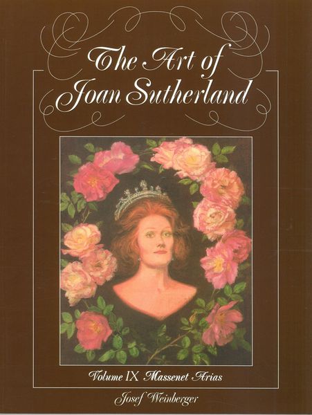 Art Of Joan Sutherland, Vol. 9 : Massenet Arias / arr. by Sutherland & Bonynge.