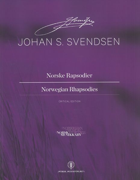 Norske Rapsodier = Norwegian Rhapsodies / edited by Bjarte Engeset and Jørn Fossheim.