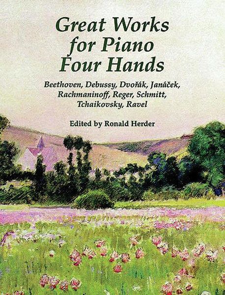 Great Works For Piano Four Hands / edited by Ronald Herder.